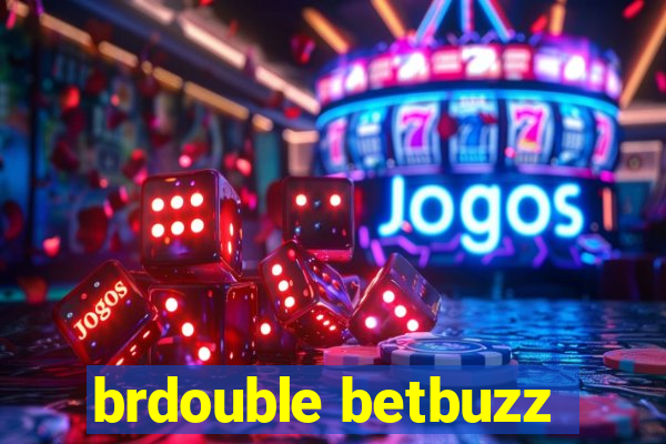 brdouble betbuzz